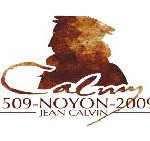 500-jähriges Geburtstags-Jubiläum von Johannes Calvin in Noyon