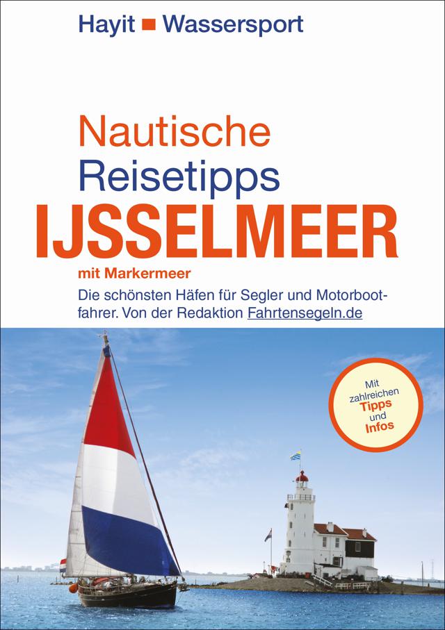 Überarbeitete und erweiterte Auflage des Ratgebers für Bootsurlauber in den Niederlanden
